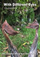 With different eyes: Do you see what Eye see? 1730910939 Book Cover