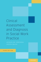 Clinical Assessment and Diagnosis in Social Work Practice 0195398866 Book Cover