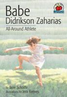 Babe Didrikson Zaharias: All-Around Athlete (On My Own Biographies) 1575054477 Book Cover