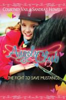 The Fight to Save Mustangs 0984558276 Book Cover