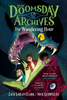 The Doomsday Archives: The Wandering Hour (The Doomsday Archives, 1) 1638930309 Book Cover