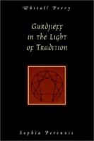 Gurdjieff a la Luz de La Tradicion 0900588756 Book Cover