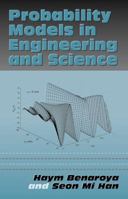 Probabilistic Modeling in the Mechanical Sciences and Engineering (CRC MECHANICAL ENGINEERING SERIES) 0824723155 Book Cover