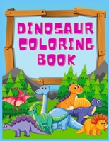 Dinosaur Coloring Book: Dinosaur Coloring Book for Ages 4-8 B08NVMXWHC Book Cover