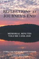 Reflections at Journey's End: Memorial Minutes Volume I 1850-1949 198221421X Book Cover