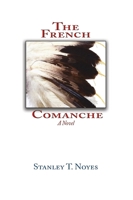 The French Comanche 1632935066 Book Cover