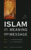 Islam: Its Meaning and Message 0860372871 Book Cover
