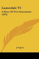 Lauterdale V2: A Story Of Two Generations 1166613380 Book Cover