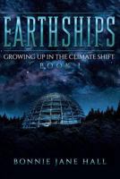 Earthships: Growing up in the Climate Shift 0692859969 Book Cover