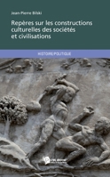 Repères sur les constructions culturelles des sociétés et civilisations (French Edition) 2748364244 Book Cover