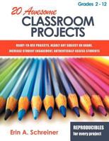 20 Awesome Classroom Projects 1480173738 Book Cover