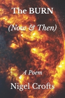 The BURN (Now and Then): A Poem B0CCCVPW5X Book Cover