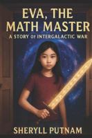 Eva, the Math Master: A Novel of Intergalactic Math War B0G3PCRH5K Book Cover