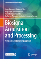 Biosignal Acquisition and Processing: A Project-Based Learning Approach 303135186X Book Cover