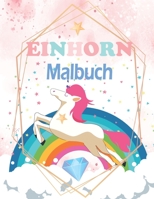 Einhorn Malbuch: Super süßes Einhorn Glossy Malbuch für Kinder. (German Edition) B087RG9CV2 Book Cover