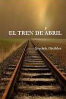 El Tren de Abril 1291770194 Book Cover