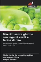 Biscotti senza glutine con legumi verdi e farina di riso (Italian Edition) 620722213X Book Cover