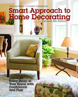 Smart Approach to Home Decorating, Revised 4th Edition: Decorate Every Room in Your Home with Confidence and Flair 1580118453 Book Cover