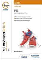 My Revision Notes: OCR A Level PE: Second Edition 1398360600 Book Cover