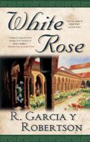 White Rose (War of the Roses) 0312869940 Book Cover