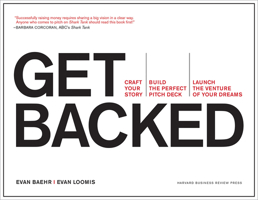 Get Backed: Craft Your Story, Build the Perfect Pitch Deck, and Launch the Venture of Your Dreams 1633690725 Book Cover