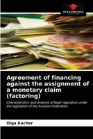 Agreement of financing against the assignment of a monetary claim (factoring) 6203314544 Book Cover