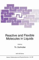 Reactive and Flexible Molecules in Liquids 9401069611 Book Cover