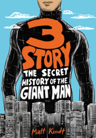 3 Story: The Secret History of the Giant Man 1595823565 Book Cover