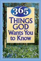 365 Things God Wants You to Know 145083017X Book Cover