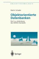 Objektorientierte Datenbanken: Die C++-Anbindung des ODMG-Standards (Objekttechnologie) 3540619186 Book Cover