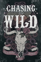 Chasing The Wild: An Ex-boyfriend's Dad, Age Gap Cowboy Romance (Crimson Ridge) 1991281137 Book Cover