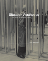 Situation Aesthetics: The Work of Michael Asher 0262526085 Book Cover