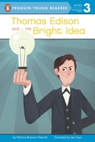Thomas Edison and His Bright Idea 0448488302 Book Cover