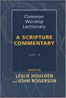 Common Worship Lectionary: a Scripture Commentary (Year A) 0281053251 Book Cover