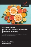 Skutecznosc przeciwzapalna owoców pomelo in vitro (Polish Edition) 6202210311 Book Cover