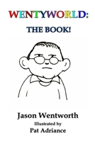 Wentyworld: The Book! B0F8827L34 Book Cover