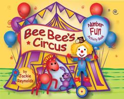 Bee Bee's Circus Number Fun Activity Book 0990835715 Book Cover