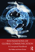 Foundations of Global Communication: A Conceptual Handbook 1032185821 Book Cover