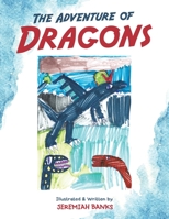 The Adventure of Dragons 1665589787 Book Cover