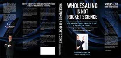 Wholesaling Is Not Rocket Science 0985671807 Book Cover