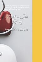 Spoken Into Being: From Survival to Wholeness Through Faith, Motherhood, and Becoming Me B0GKDGXHLM Book Cover