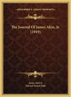 The Journal Of James Akin, Jr. 1169556396 Book Cover