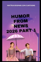 HUMOR FROM NEWS: 2026 PART 1 B0H7P5922H Book Cover