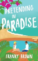 Pretending in Paradise B0C2RX9689 Book Cover