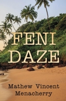 Feni Daze 1784655015 Book Cover