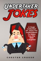 Undertaker Jokes 1795111909 Book Cover