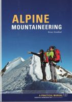 Alpine Mountaineering: Essential Knowledge for Budding Alpinists 1906095302 Book Cover