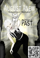 August Anew Graphic Novel: Episode IV: Past (Aslos) B0DTYSXB1T Book Cover