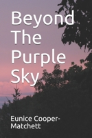 Beyond The Purple Sky B0875WYDJD Book Cover