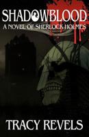 Shadowblood: A Novel of Sherlock Holmes 1780920474 Book Cover
